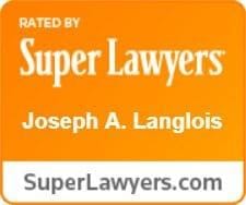 Rated By Super Lawyers | Joseph A. Langlois | SuperLawyers.com